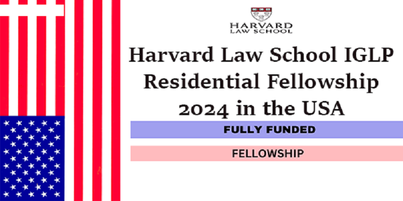 Harvard Law School IGLP Residential Fellowship 2024 In USA Deadline   Untitled 1 78 